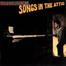 Billy Joel songs in the attic